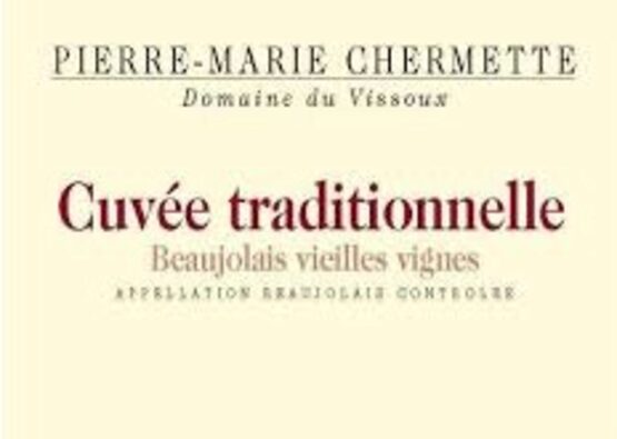 Domaine Pierre-Marie Chermette Beaujolais Cuvee Traditionalle Vieilles Vignes